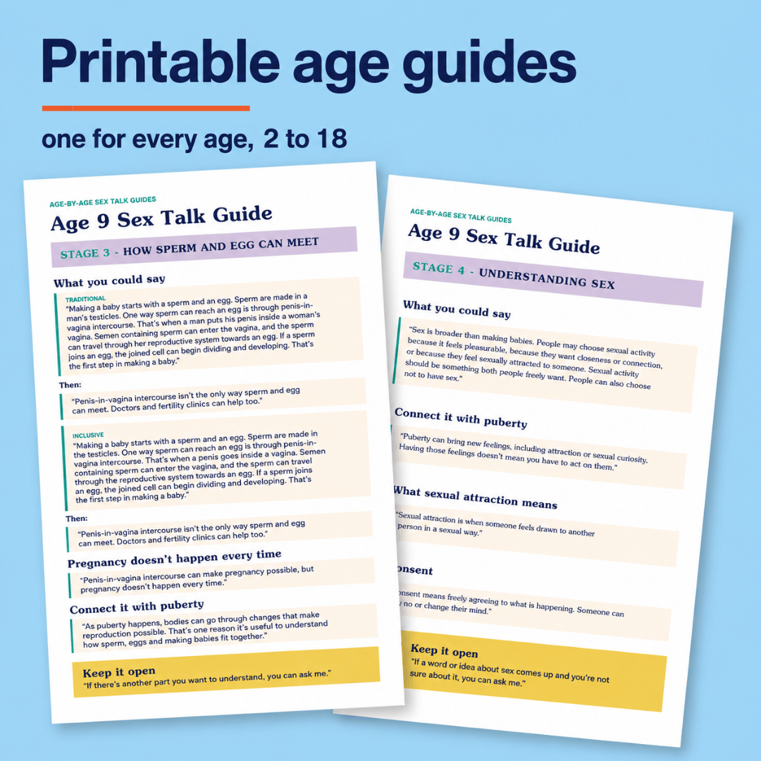 Two printable age guide worksheets titled 'Age 9 Sex Talk Guide' shown on a light blue background with the text 'Printable age guides' and 'one for every age, 2 to 18'. The guides feature sections for Stage 3 and Stage 4 with text prompts and suggested discussions.